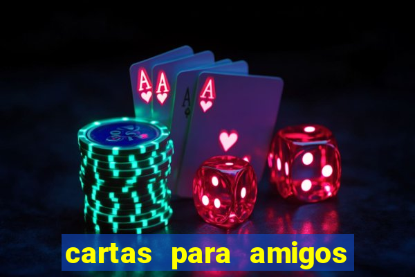 cartas para amigos do tlc